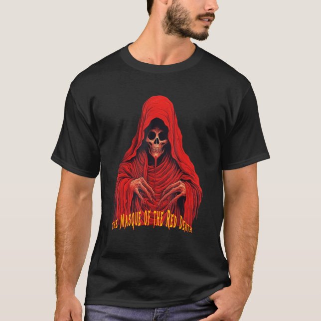 The Masque of the Red Death by Edgar Allan Poe T-Shirt (Front)