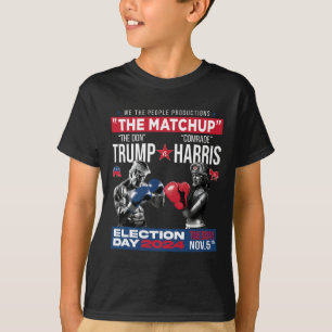 The Matchup The Don And Comrade Harris - Pro Trump T-Shirt