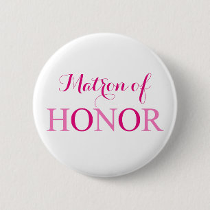 The Matron of Honour 6 Cm Round Badge