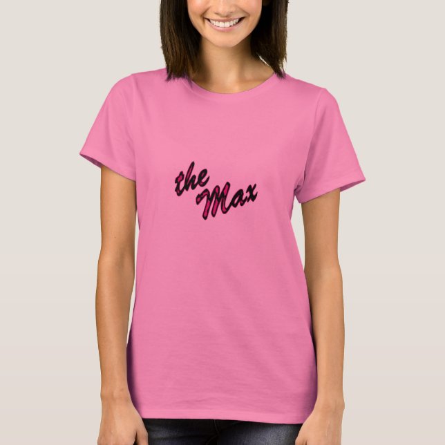The Max T-Shirt (Front)