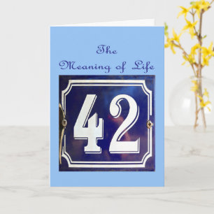 The Meaning of it all. Card