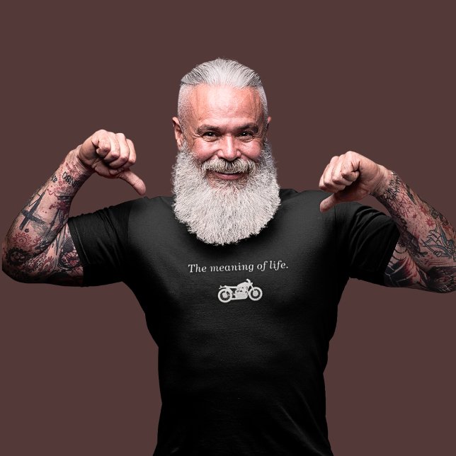 The meaning of life motorcycle t shirt (Creator Uploaded)