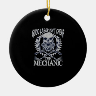 The Mechanic Isn’t Cheap Classic - Skilled Labour Ceramic Tree Decoration