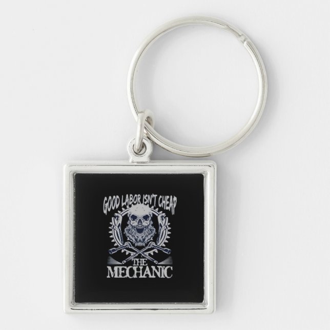The Mechanic Isn’t Cheap Classic - Skilled Labour  Key Ring (Front)