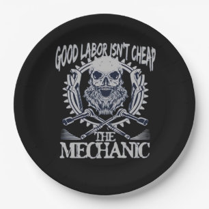 The Mechanic Isn’t Cheap Classic - Skilled Labour Paper Plate