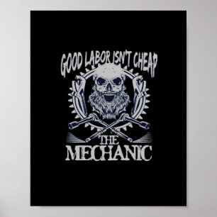 The Mechanic Isn’t Cheap Classic - Skilled Labour  Poster