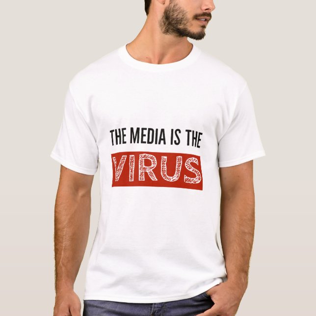 The Media is the VIRUS T-Shirt (Front)