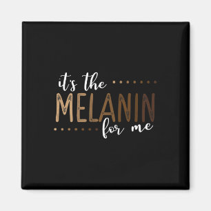 The Melanin For Me African American Black History Magnet