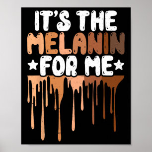 The Melanin For Me Melanated Black History Junetee Poster