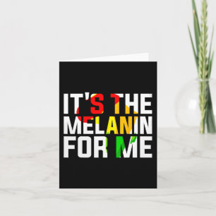 The Melanin For Me Melanated Black History Month 2 Card