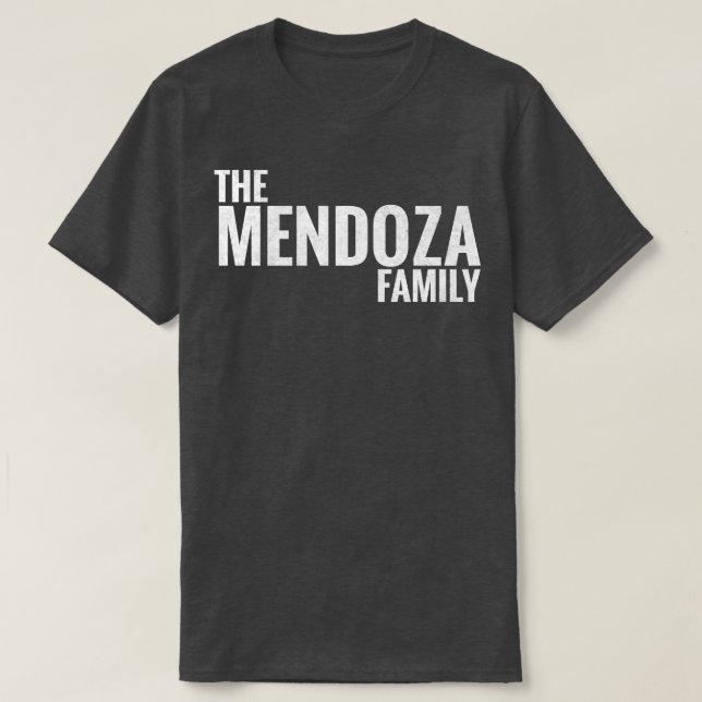 The Mendoza Family Mendoza Surname Mendoza Last na T-Shirt (Design Front)