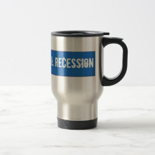The Mental Recession Travel Mug