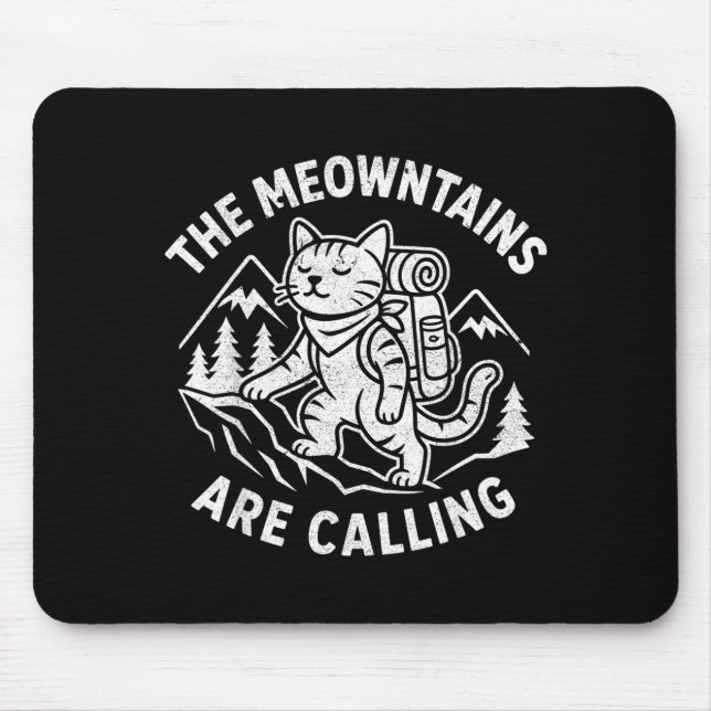 The meowntains are calling funny mountain cat mouse pad (Front)