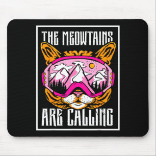 The meowtains are calling cat skier ski skiers mouse pad