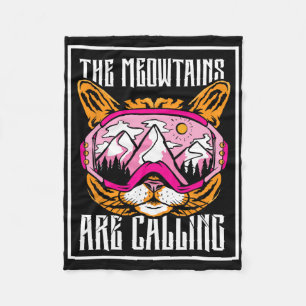 The Meowtains Are Calling Cat Skier Ski Skiers Ski Fleece Blanket