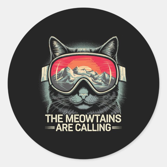 The Meowtains Are Calling Cat Snowboard Ski Men Wo Classic Round Sticker (Front)