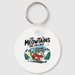 The Meowtains Are Calling Cat Snowboard Ski Men Wo Key Ring