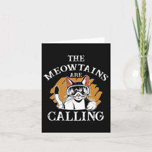 The Meowtains Are Calling Cats Skier Women Snowboa Card