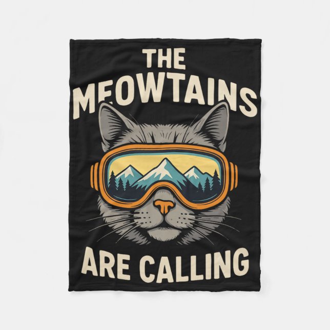 The Meowtains Are Calling, Funny Skiing _1  Fleece Blanket (Front)