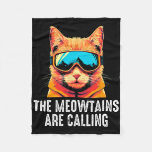The Meowtains Are Calling, Funny Skiing  Fleece Blanket