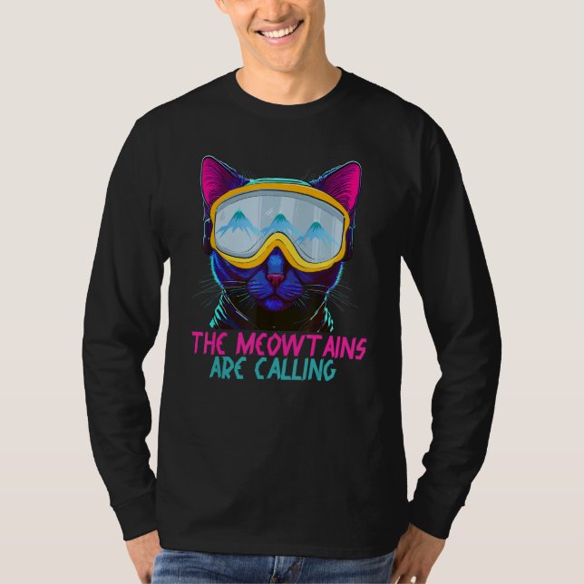The Meowtains Are Calling Ski and Snowboard Cat Lo T-Shirt (Front)
