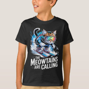 The meowtains are calling ski cat skier funny T-Shirt