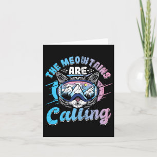 The Meowtains Are Calling Skiing Goggles Snowboard Card