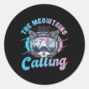 The Meowtains Are Calling Skiing Goggles Snowboard Classic Round Sticker