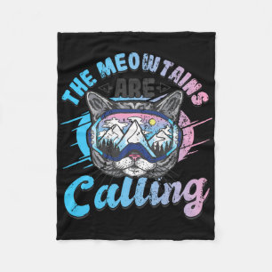 The Meowtains Are Calling Skiing Goggles Snowboard Fleece Blanket