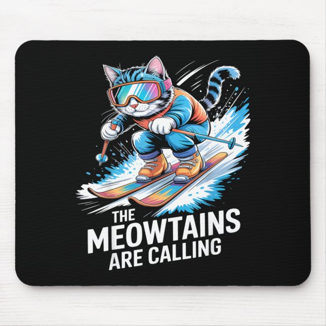 The meowtains are calling skiing skier funny ski mouse pad (Front)