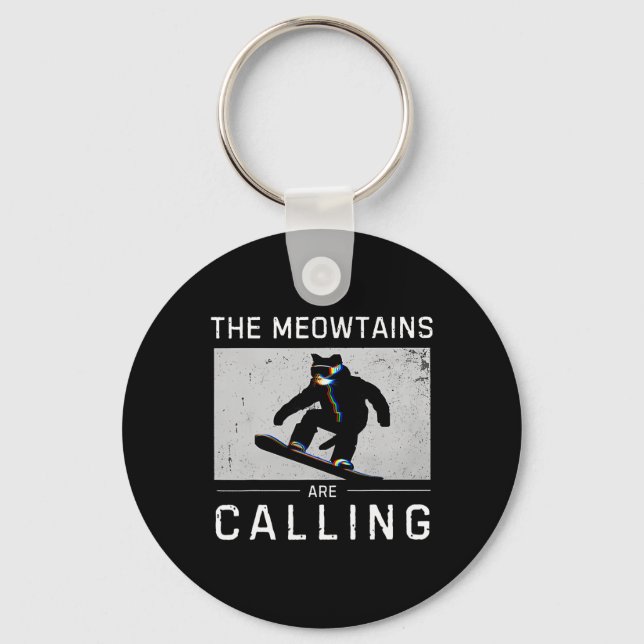 The Meowtains Are Calling Snowboard Funny Cat Skii Key Ring (Front)