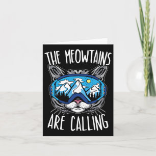 The Meowtains Are Calling Snowboard Snowboarding S Card
