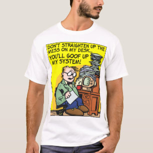 The Mess On My Desk T-Shirt