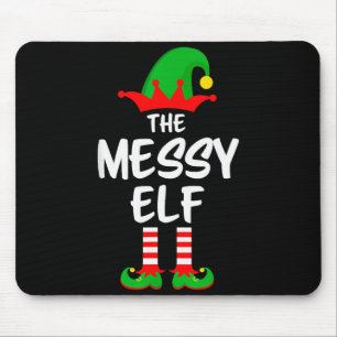 The Messy Elf Matching Family Christmas  Mouse Pad
