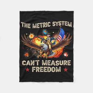 The Metric System Can't Measure Freedom Eagle Usa Fleece Blanket