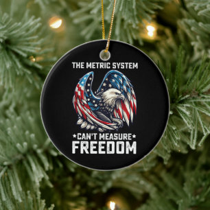 The Metric System Can't Measure Freedom Usa Eagle  Ceramic Tree Decoration