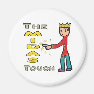 The Midas Touch Magnet
