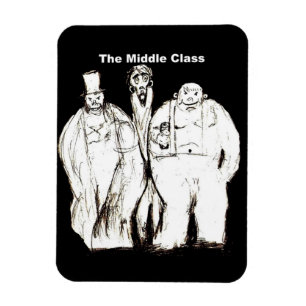 The Middle Class fridge magnet