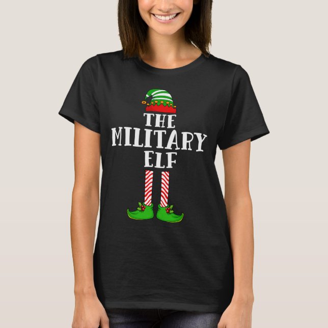 The Military Elf Christmas Matching Family Xmas Co T-Shirt (Front)