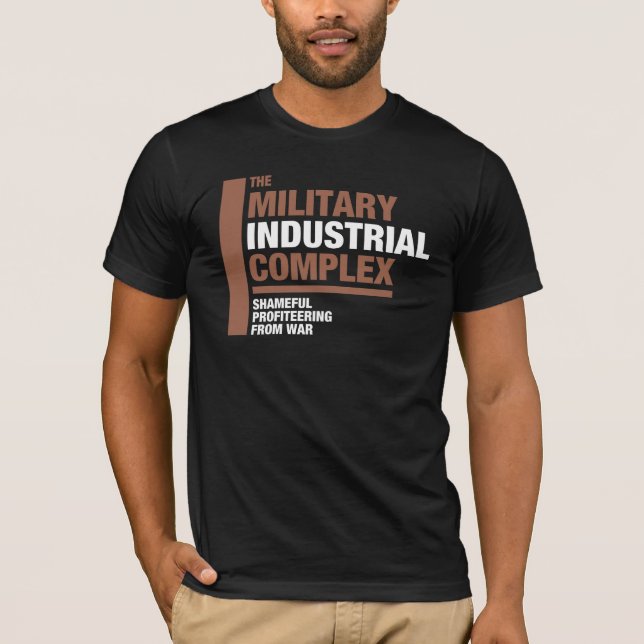 The Military Industrial Complex T-Shirt (Front)