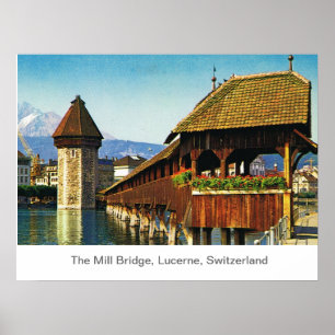 The Mill Bridge, Lucerne, Switzerland Poster