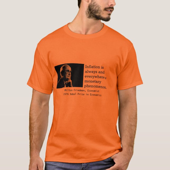 The Milton Friedman Economics Education T-Shirt (Front)