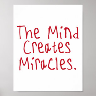 The Mind Creates Miracles Sticker1  Poster