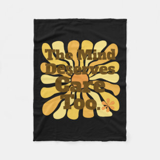 The Mind Deserves Care Too. Clinical Psychologist Fleece Blanket