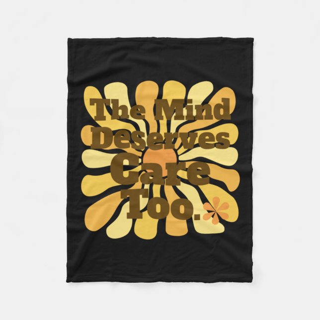 The Mind Deserves Care Too. Clinical Psychologist  Fleece Blanket (Front)