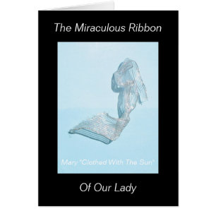 The Miraculous Ribbon of Our Lady