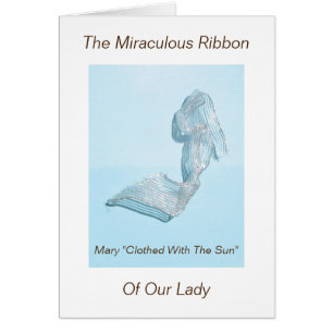 The Miraculous Ribbon of Our Lady