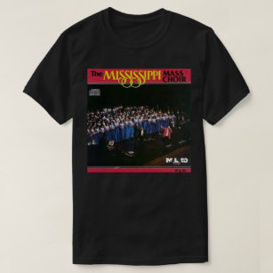 The Mississippi Mass Choir T-Shirt
