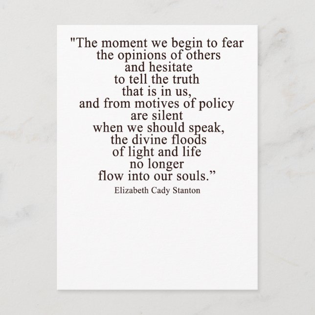 The moment we begin to fear the opinions of others postcard (Front)