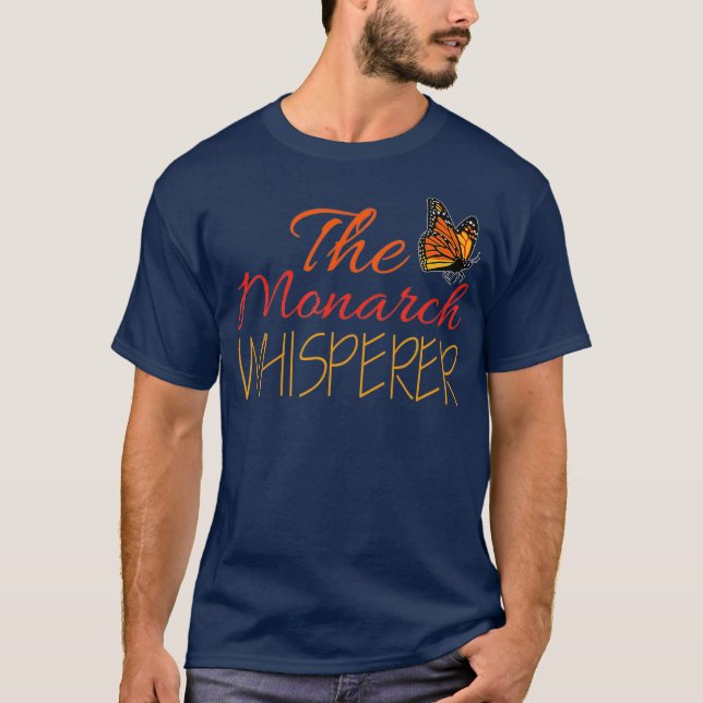 The Monarch Whisperer Cute Entomology Lover Gift T-Shirt (Front)
